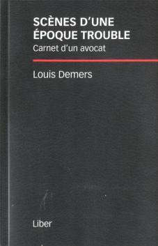 Scènes d'une époque trouble: Carnet d'un avocat 